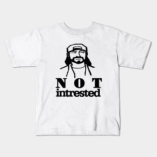 Not intrested Kids T-Shirt